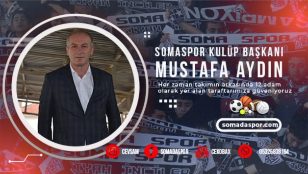Kulüp Başkanı Aydın’dan Somaspor Taraftarına Mesaj Var